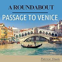 Algopix Similar Product 3 - A Roundabout Passage to Venice A