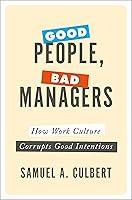 Algopix Similar Product 10 - Good People Bad Managers How Work