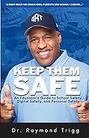 Algopix Similar Product 1 - Keep Them Safe An Educators Guide to