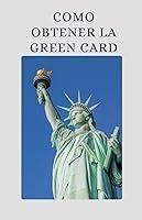 Algopix Similar Product 2 - Como Obtener la Green Card (Inmigracion)