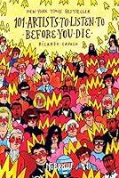 Algopix Similar Product 2 - 101 Artists to Listen to Before You Die