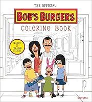Algopix Similar Product 6 - The Official Bob's Burgers Coloring Book
