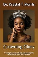 Algopix Similar Product 12 - Crowning Glory Wearing Your Crown