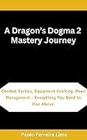 Algopix Similar Product 12 - A Dragons Dogma 2 Mastery Journey