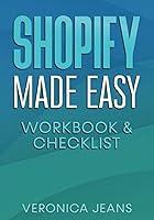 Algopix Similar Product 2 - Shopify Made Easy Quickstart WORKBOOK 