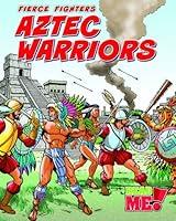 Algopix Similar Product 20 - Aztec Warriors (Fierce Fighters)