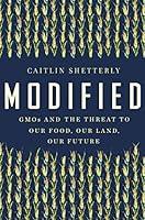 Algopix Similar Product 20 - Modified GMOs and the Threat to Our