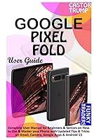 Algopix Similar Product 13 - Google Pixel Fold User Guide Complete