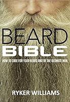 Algopix Similar Product 11 - The Beard Bible How To Care For Your