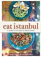 Algopix Similar Product 17 - Eat Istanbul A Journey to the Heart of