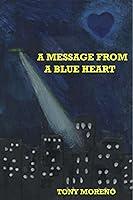 Algopix Similar Product 15 - A Message from a Blue Heart