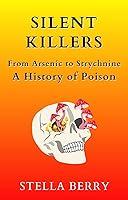 Algopix Similar Product 12 - Silent Killers  From Arsenic to