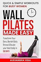 Algopix Similar Product 11 - Wall Pilates Made Easy Quick  Simple