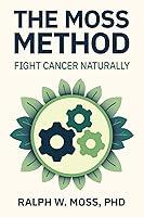 Algopix Similar Product 17 - The Moss Method: Fight Cancer Naturally