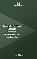 Algopix Similar Product 1 - Colorado Revised Statutes Title 13 