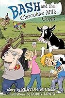 Algopix Similar Product 7 - Bash and the Chocolate Milk Cows