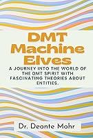 Algopix Similar Product 2 - DMT Machine Elves  A Journey Into The