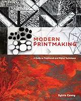 Algopix Similar Product 8 - Modern Printmaking A Guide to