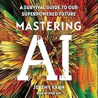 Algopix Similar Product 18 - Mastering AI A Survival Guide to Our