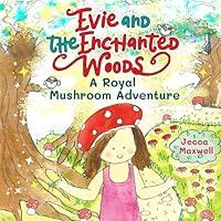 Algopix Similar Product 7 - Evie and the Enchanted Woods A Royal