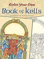 Algopix Similar Product 2 - Color Your Own Book of Kells Dover Art