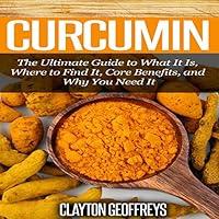 Algopix Similar Product 5 - Curcumin The Ultimate Guide to What It