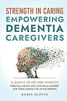 Algopix Similar Product 17 - STRENGTH IN CARING EMPOWERING DEMENTIA