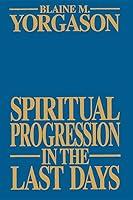 Algopix Similar Product 17 - Spiritual Progression in the Last Days