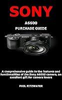 Algopix Similar Product 3 - SONY A6600 PURCHASE GUIDE A