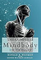 Algopix Similar Product 3 - The Complete Mindbody Dictionary For