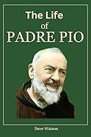 Algopix Similar Product 14 - THE LIFE OF PADRE PIO The True Story