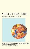 Algopix Similar Product 5 - Voices From Mars A Psychobiography of