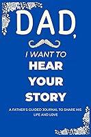 Algopix Similar Product 4 - Dad, I Want to Hear Your Story!