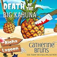Algopix Similar Product 14 - Death of the Big Kahuna Aloha Lagoon