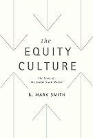 Algopix Similar Product 15 - The Equity Culture The Story of the