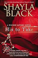 Algopix Similar Product 7 - His to Take (A Wicked Lovers Novel)