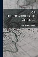 Algopix Similar Product 17 - Los Ferrocarriles De Chile 