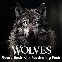 Algopix Similar Product 18 - Wolves Picture Book with Fascinating