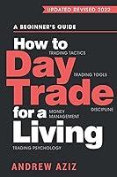 Algopix Similar Product 8 - How to Day Trade for a Living A