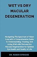 Algopix Similar Product 7 - WET VS DRY MACULAR DEGENERATION