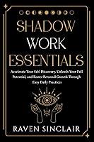 Algopix Similar Product 12 - Shadow Work Essentials Accelerate Your