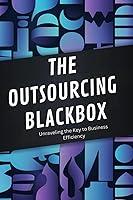 Algopix Similar Product 11 - The Outsourcing Blackbox Unraveling