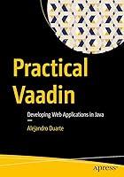 Algopix Similar Product 17 - Practical Vaadin Developing Web