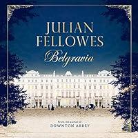 Algopix Similar Product 14 - Julian Fellowes's Belgravia