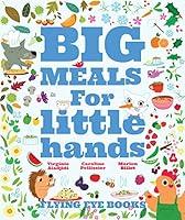 Algopix Similar Product 17 - Big Meals For Little Hands Easy French