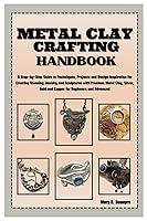 Algopix Similar Product 15 - METAL CLAY CRAFTING HANDBOOK