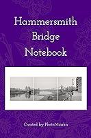 Algopix Similar Product 16 - Hammersmith Bridge Notebook A Great A5