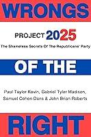 Algopix Similar Product 12 - Wrongs Of The Right Project 2025 Book