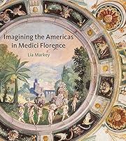 Algopix Similar Product 5 - Imagining the Americas in Medici