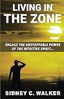 Algopix Similar Product 8 - Living In The Zone Engage the